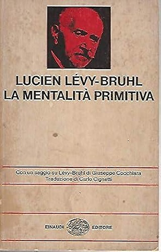 La mentalità primitiva.