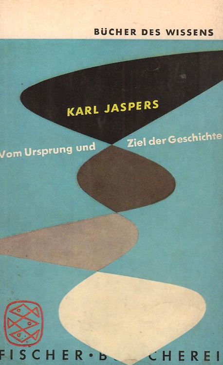 Vom Ursprung und Ziel der Geschichte.