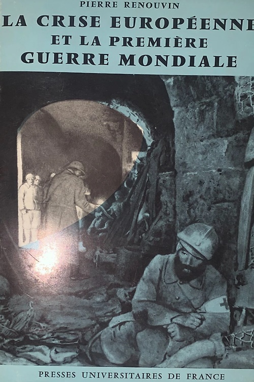 La crise europeenne et la premiere guerre mondiale.