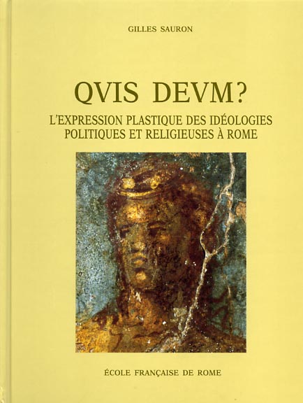 9782728303137-Quis deum? L'expression plastique des idéologies politiques et religieuses à Rom