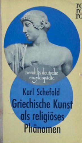 Griechische Kunst als religiöses Phänomen.
