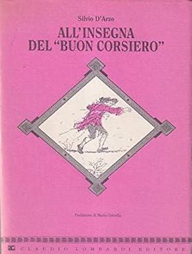 9788877990037-All'insegna «Del buon corsiero».