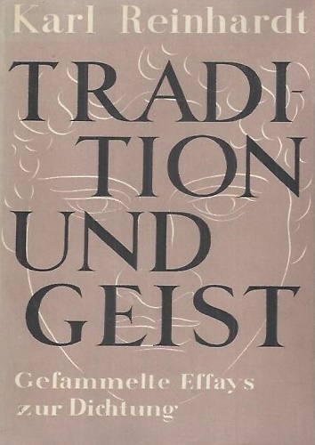 Tradition und Geist. Gesammelte Essays zur Dichtung.