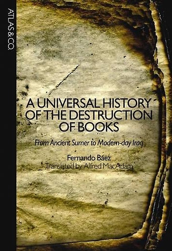 9781934633014-A universal history of the destruction of books.
