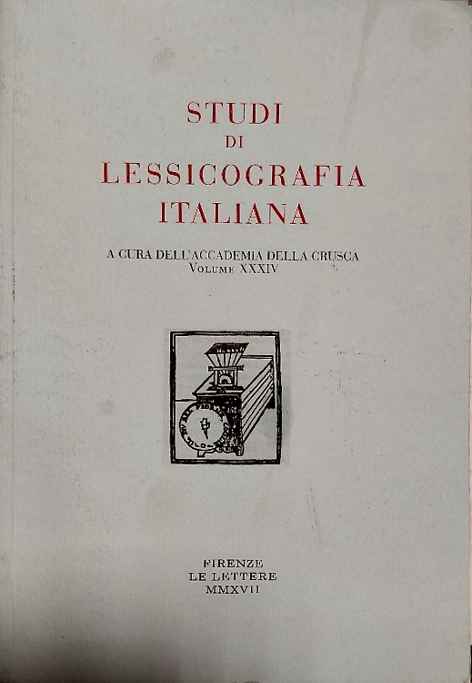 Studi di lessicografia italiana. Volume XXXIII.