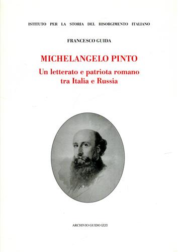 9788885760684-Michelangelo Pinto. Un letterato e patriota romano tra Italia e Russia.