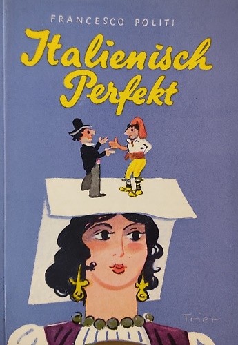 Italienisch Perfekt.