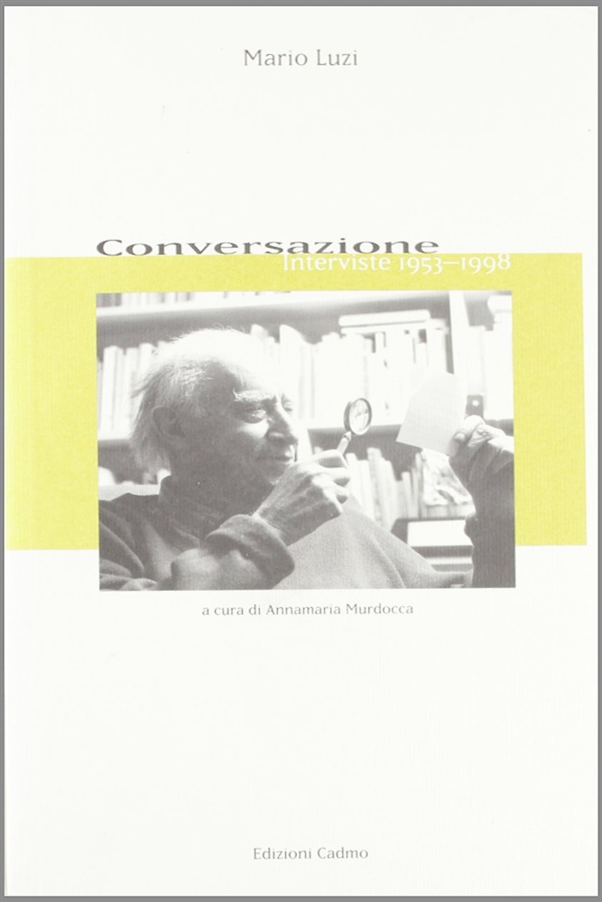 9788879231794-Conversazione. Interviste 1953-1998.