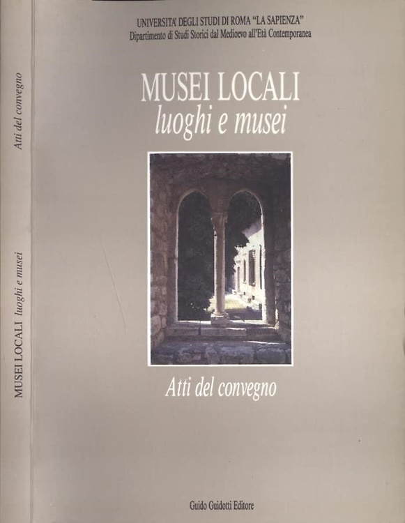 Musei locali, luoghi e musei.