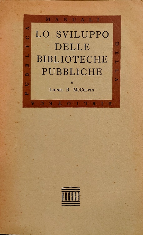 Lo sviluppo delle biblioteche pubbliche.