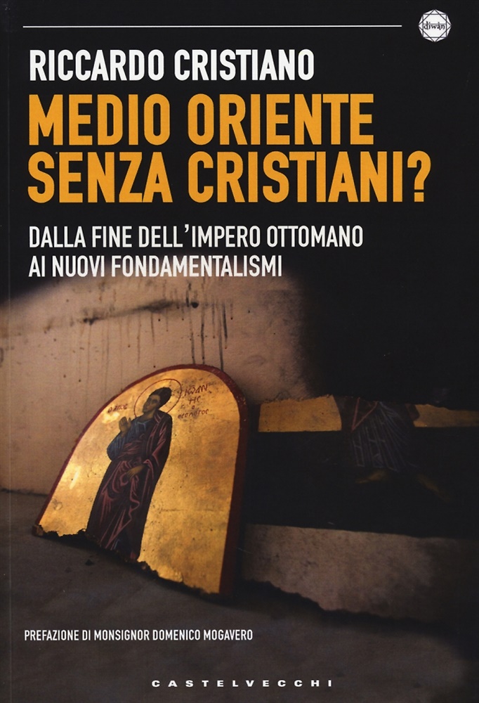 9788868267544-Medio Oriente senza cristiani? Dalla fine dell'impero Ottomano ai nuovi fondamen