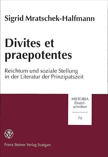 9783515059732-Divites et praepotentes Reichtum und soziale Stellung in der Literatur der Prinz