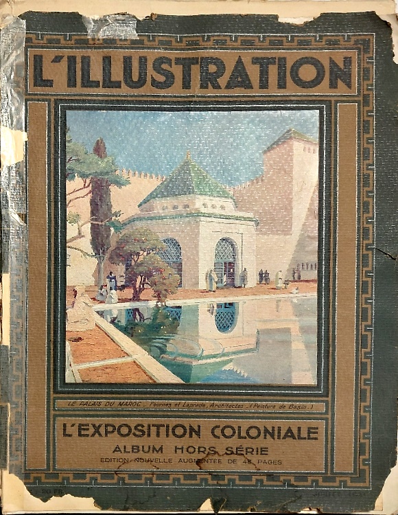 L'Illustration. Journal. L'exposition coloniale. Album hors série. Edition nouve