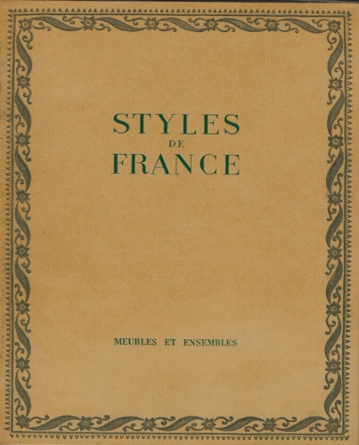 Styles de France. Meubles et ensembles de 1610 à 1920.