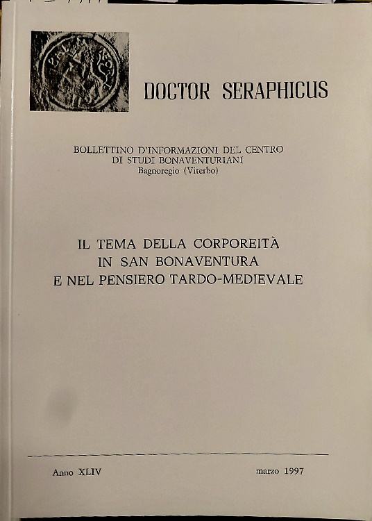 Il tema della corporeità in san Bonaventura e nel pensiero tardo medievale.