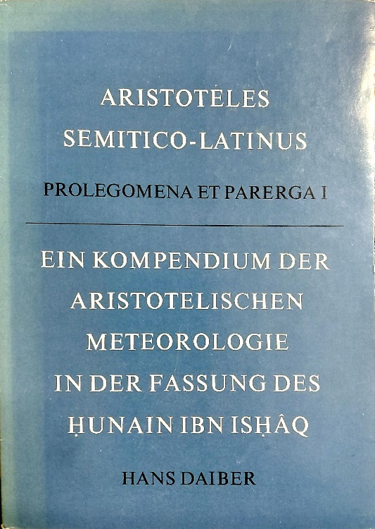 En Kompendium der Aristotelischen meteorologie in der fassung des Hunain ibn Ish