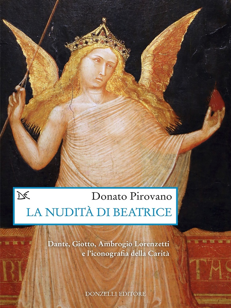 9788855224994-La nudità di Beatrice. Dante, Giotto, Ambrogio Lorenzetti e l'iconografia della