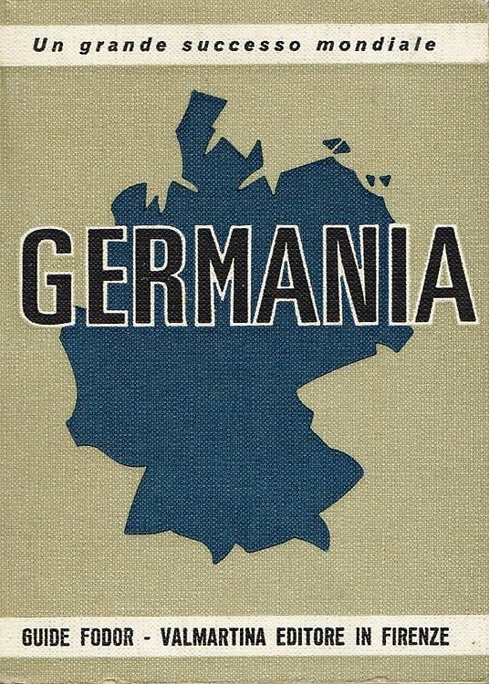 Germania. Storia - Vita - Folclore e tutte le informazioni utili al turista.