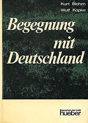 Begegnung mit Deutschland.