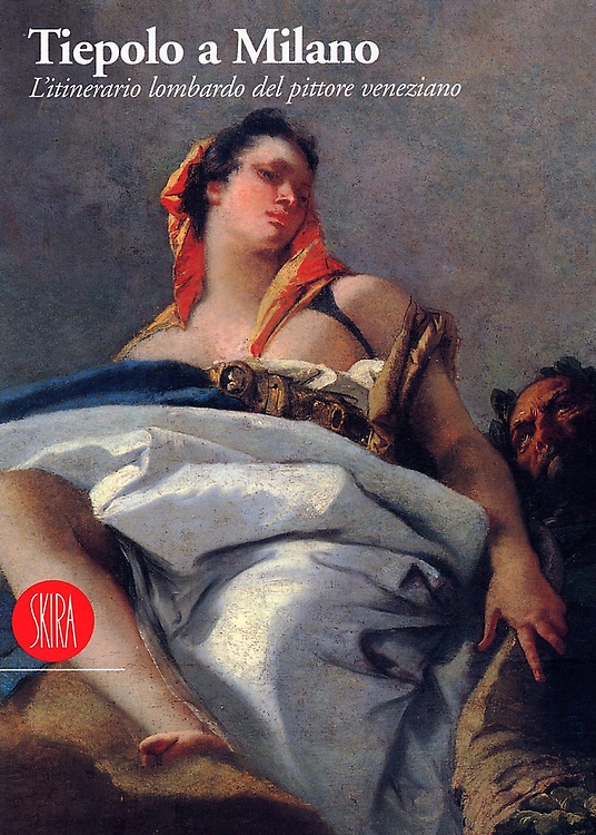 9788881181599-Tiepolo a Milano. Itinerario lombardo del pittore veneziano.