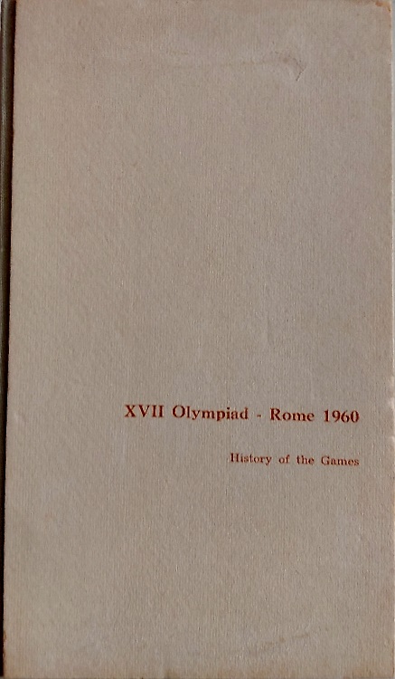 XVII Olimpiad Rome 1960. History of the games.