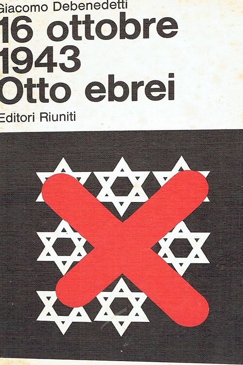 16 ottobre 1943. Otto ebrei.