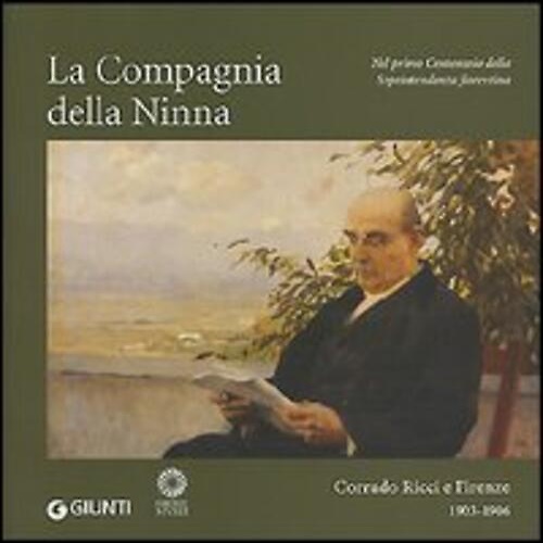 9788809041707-La Compagnia della Ninna. Corrado Ricci e Firenze (1903-1906).