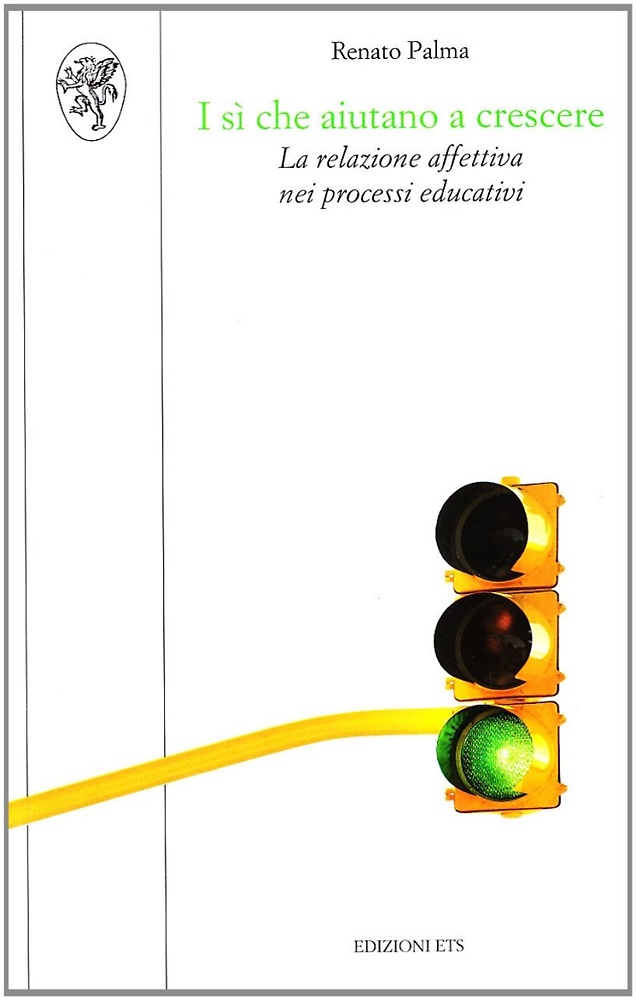 9788846723925-I sì che aiutano a crescere. La relazione affettiva nei processi educativi.