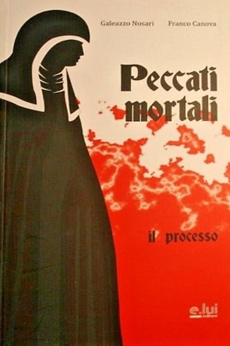 Peccati mortali. Il Processo.