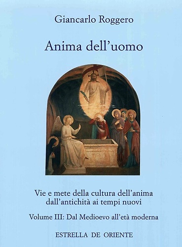 9788887037166-Anima dell'uomo. Vie e mete della cultura dell'anima dall'antichità ai tempi nuo