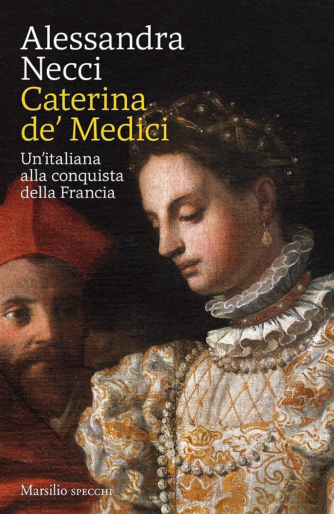 9788829702770-Caterina De Medici. Un italiana alla conquista della Francia.