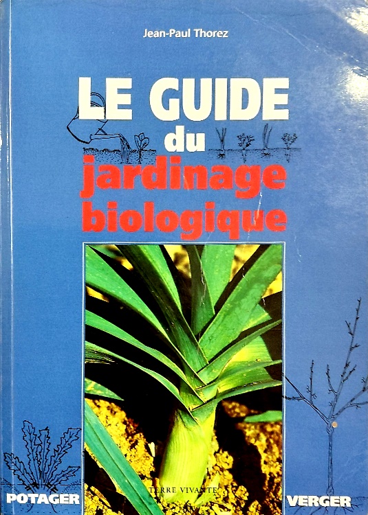9782914717557-Le guide du Jardinage biologique.