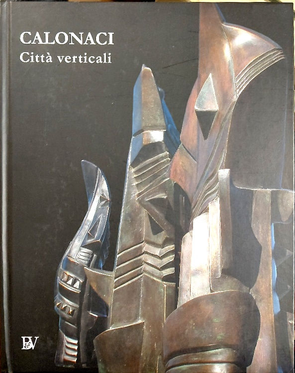 Calonaci città verticali. Dall'astrattismo alle città verticali.