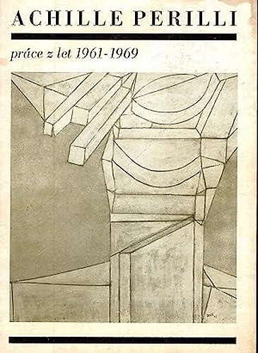 Achille Perilli. Prace z let 1961-1969. Narodni galerie v Praze Cerven-cervenex