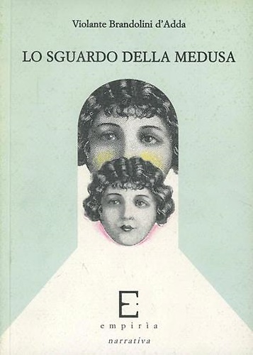 9788887450613-Lo sguardo della medusa.