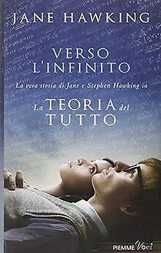 9788856643855-Verso l'infinito. La vera storia di Jane e Stephen Hawking in «La teoria del tut