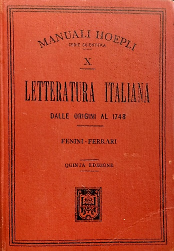 Letteratura italiana dalle origini al 1748.