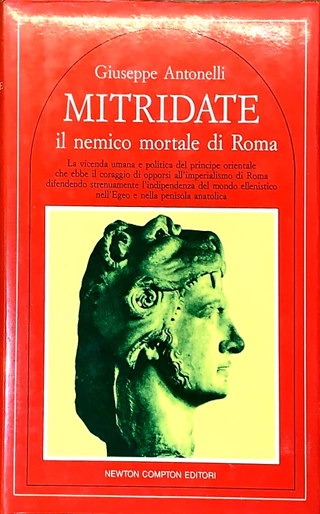 Mitridate il nemico mortale di Roma.