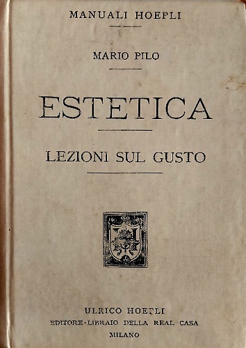 Estetica. Lezioni sul gusto.