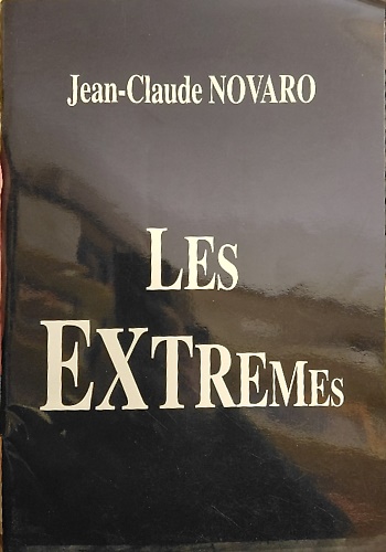 Les extremes de Jean Claude Novaro.