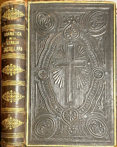Gramática de la Lengua Castellana según ahora se habla, ordenada por Vicente Sal