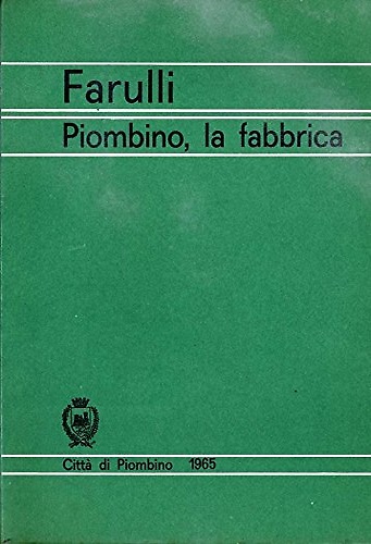 Piombino la fabbrica.