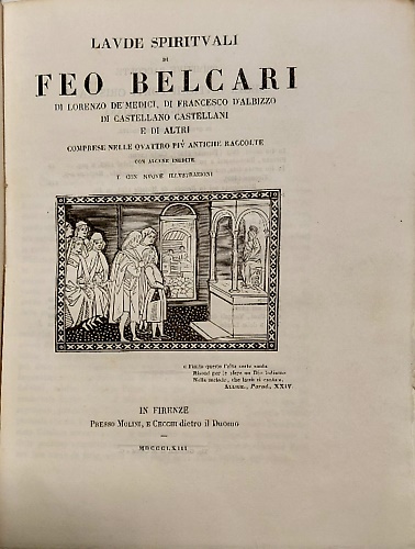 Laude spirituali di Feo Belcari di Lorenzo de' Medici, di Francesco d'Albizzo, d