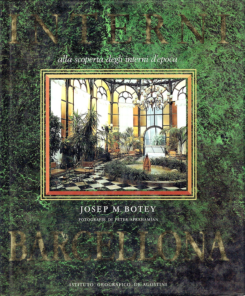 9788840295497-Interni di Barcellona. Alla scoperta degli interni d'epoca.