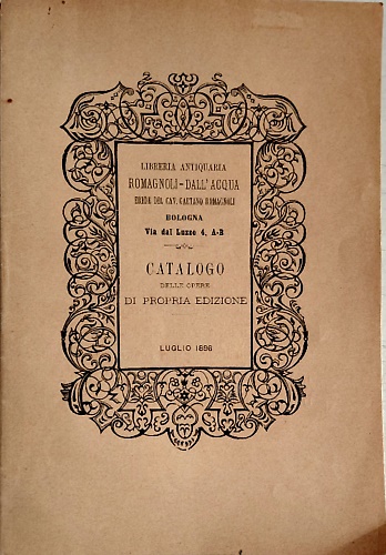 Libreria antiquaria Romagnoli Dall' Acqua erede del Cav. Gaetano  Romagnoli. Cat