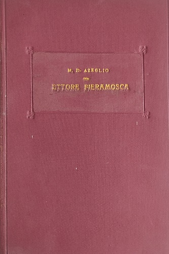 Ettore Fieramosca ovvero La disfida di Barletta.
