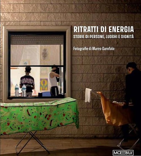 Ritratti di energia. Storie di persone, luoghi e dignità.
