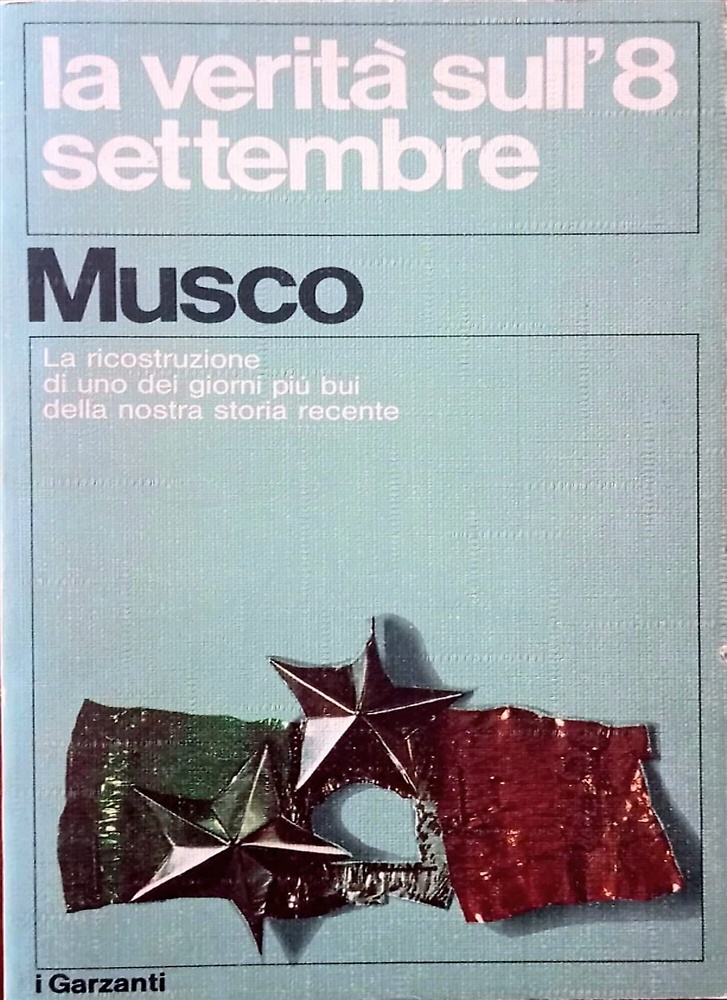 La verità sull'8 settembre 1943.