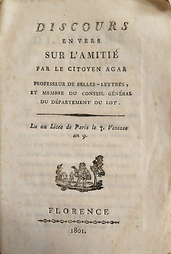 Discours en vers sur l'amitié par le citoyen Agar professeur de belles-lettres,