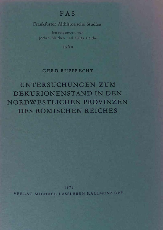 9783784771083-Untersuchungen Zum Dekurionenstand in Den Nordwestlichen Provinzen Des Romischen